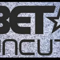 BET: Uncut