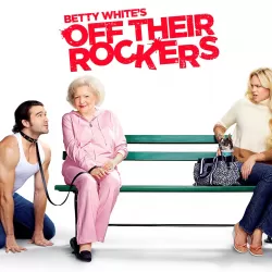 Betty White's Off Their Rockers