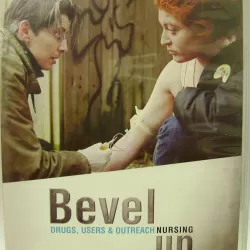 Bevel Up: Drugs, Users and Outreach Nursing