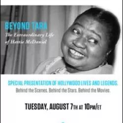 Beyond Tara: The Extraordinary Life of Hattie McDaniel