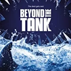 Beyond the Tank