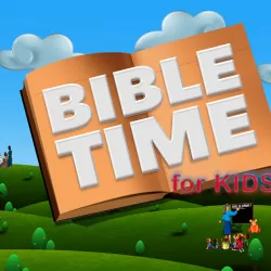 Bible TIme For Kids