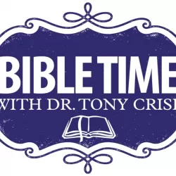 Bible Time With Tony Crisp
