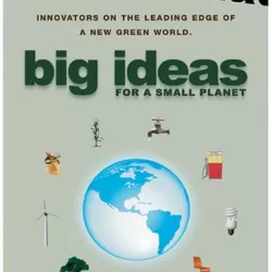 Big Ideas for a Small Planet