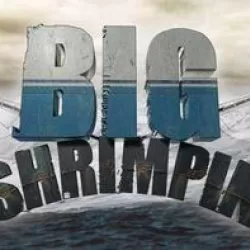 Big Shrimpin'