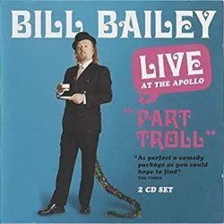 Bill Bailey Part Troll