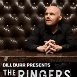 Bill Burr Presents: The Ringers