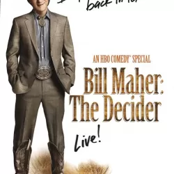 Bill Maher: The Decider