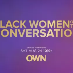 Black Women OWN the Conversation