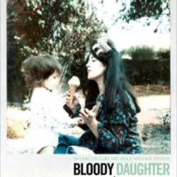 Bloody Daughter