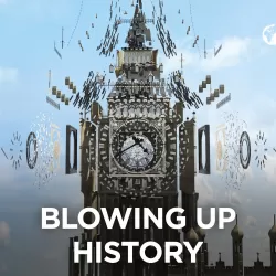 Blowing Up History