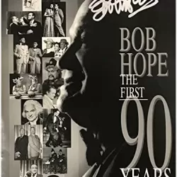 Bob Hope: The First 90 Years