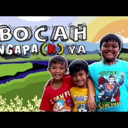 Bocah Ngapa(k) Ya