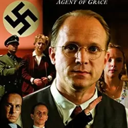 Bonhoeffer: Agent of Grace