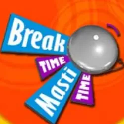 Break Time Masti Time