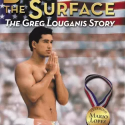 Breaking the Surface: The Greg Louganis Story