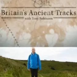 Britain's Ancient Tracks with Tony Robinson