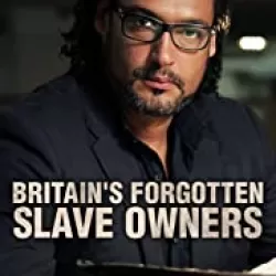 Britain's Forgotten Slave Owners