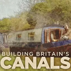 Building Britain's Canals