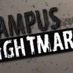 Campus Nightmares