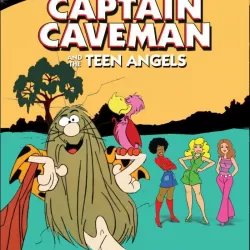 Captain Caveman and the Teen Angels