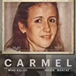 Carmel: Who Killed Maria Marta?
