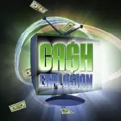 Cash Explosion