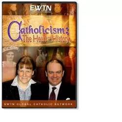 Catholicism: The Heart Of History