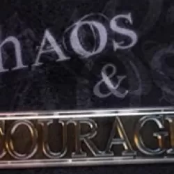 Chaos & Courage