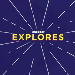 Cheddar Explores
