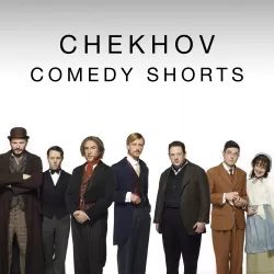 Chekhov Comedy Shorts