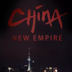 China, The New Empire