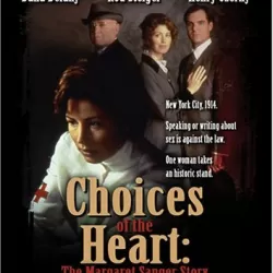 Choices of the Heart: The Margaret Sanger Story