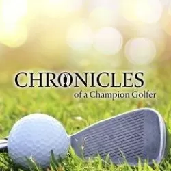 Chronicles of a Champion Golfer