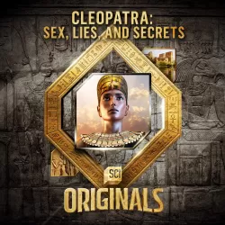 Cleopatra: Sex, Lies and Secrets