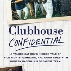 Clubhouse Confidential
