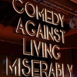 Comedy Against Living Miserably