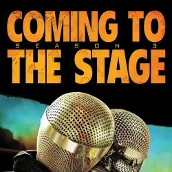 Coming to the Stage