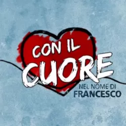 Con il Cuore Nel Nome Di Francesco