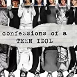 Confessions of a Teen Idol