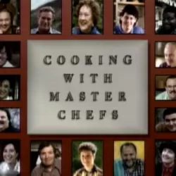 Cooking with Master Chefs: Hosted by Julia Child