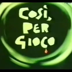 Così per gioco