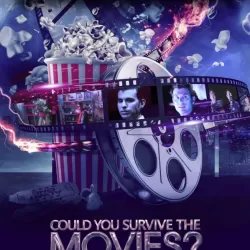 Could You Survive the Movies?