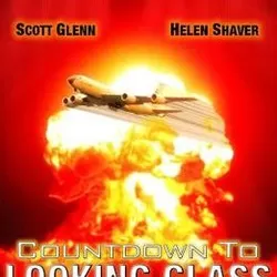 Countdown to Looking Glass