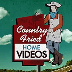 Country Fried Home Videos