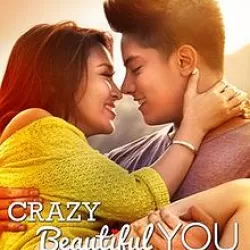 Crazy Beautiful You