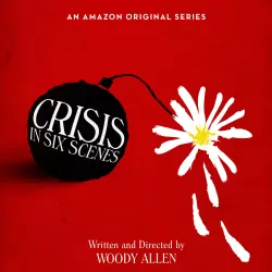 Crisis in Six Scenes