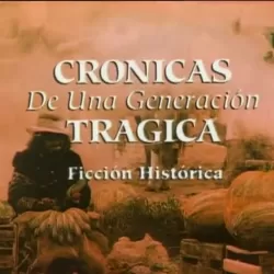 Crónicas de una generación trágica