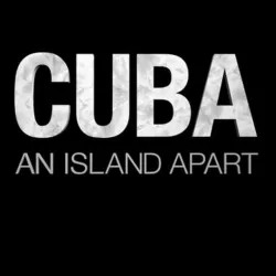 Cuba: An Island Apart