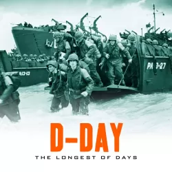 D-Day: The Longest of Days